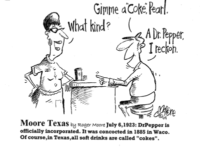 July 6, 1923: DrPepper, Texas history  cartoon