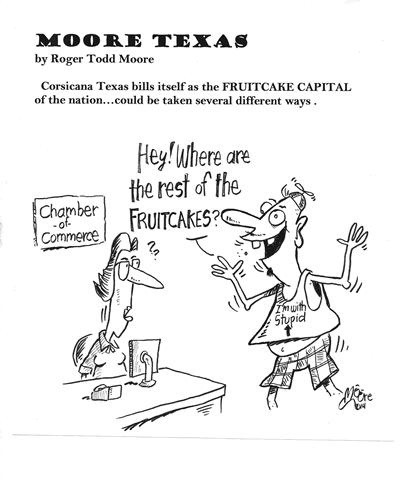 Corsicana TX Fruitcake Capital; Texas history cartoon