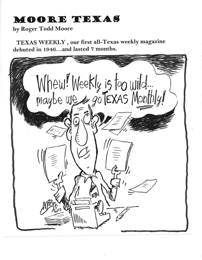 Texas Weekly, all-Texas weekly magazine; Texas history cartoon