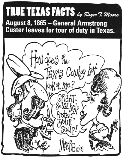 August 8, 1865 - Gen Custer; Texas history cartoon