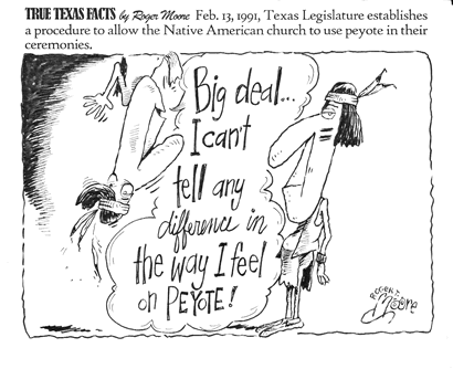 Peyote in Native American church; Texas history cartoon