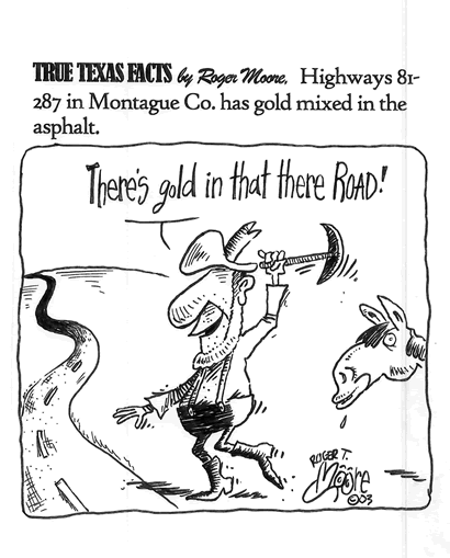 Hwy 81-287 paved in gold; Texas history cartoon