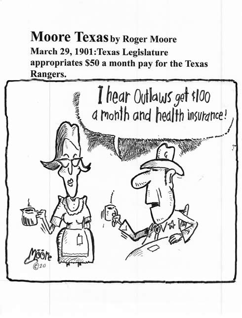 March 29, 1901 Texas legislature appropriates pay for Rangers.; Texas history cartoon