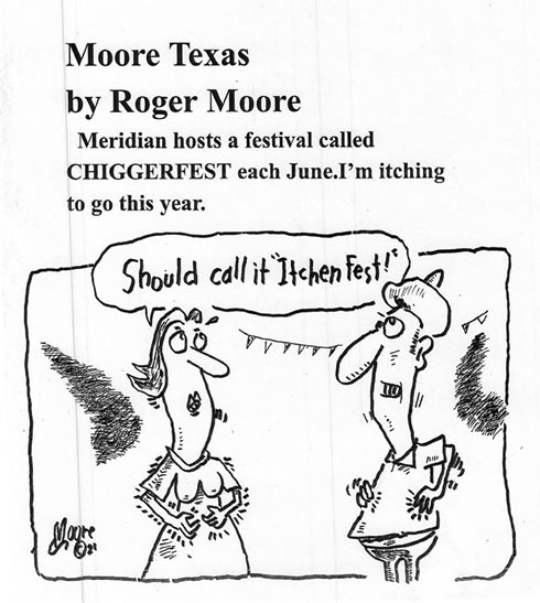 Meridian, Texas Chiggerfest; Texas history cartoon by Roger  Moore