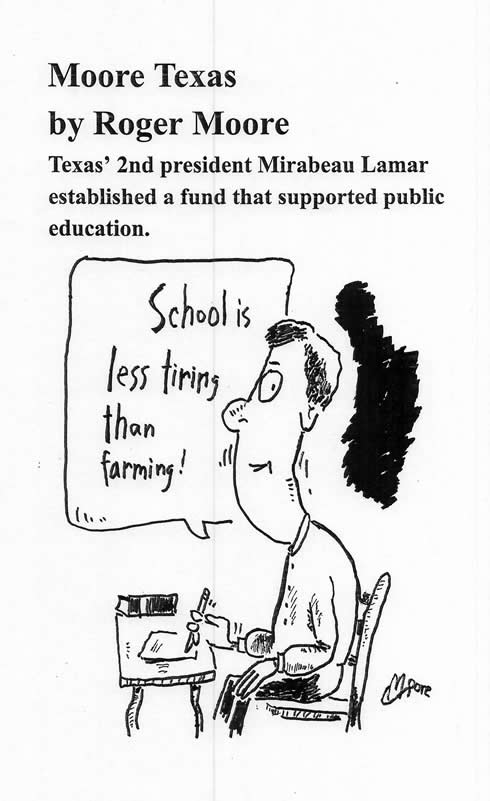 Mirabeau Lamar supported public education; Texas history cartoon by Roger  Moore
