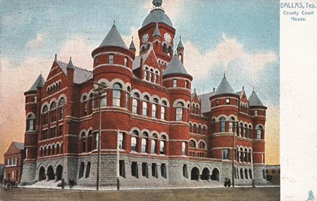 1892 Dallas County Courthouse , Dallas, Texas