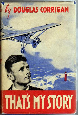 Wrong-Way Corrigan "That's My Story" Book Cover
