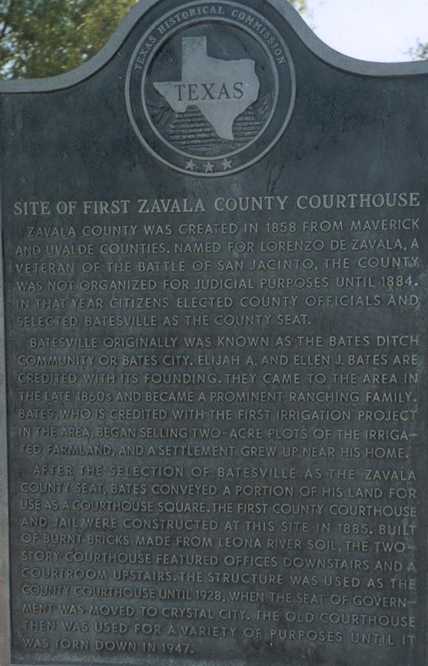 Batesville, TX - Site of First Zavala County Courthouse Historical Marker