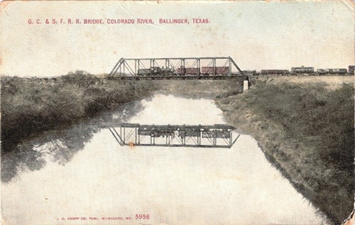 Ballinger, Texas, Colorado River, The G.C. & S.F. Railroad Bridge