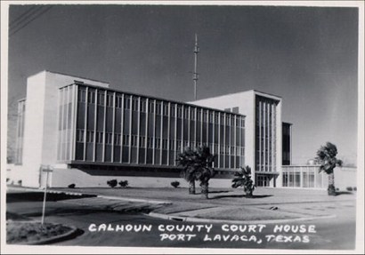 1959 Calhoun County Courthouse, Port Lavaca, Texas