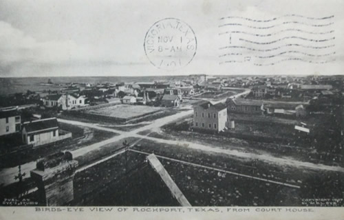 Rockport Texas - Bird's Eye View from Courthouse, postmarked 1907