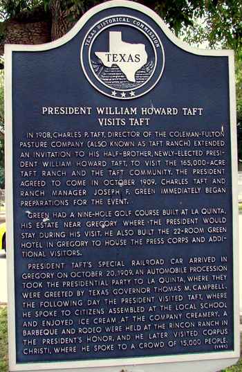 President William Howard Taft Visits Taft , Texas historical marker