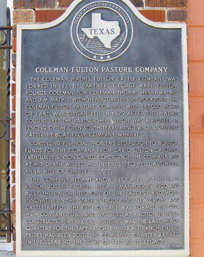 Taft Texas - Museum Bldg - Coleman-Fulton Pasture Company Historical 